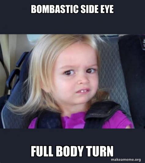 bombastic side eye meme.